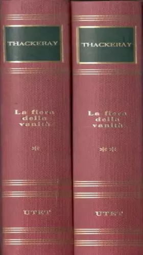 Couverture du produit · La fiera della vanità, volume primo e volume secondo