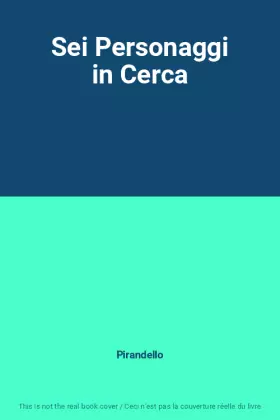 Couverture du produit · Sei Personaggi in Cerca