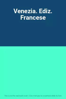Couverture du produit · Venezia. Ediz. Francese