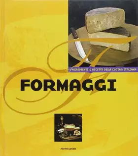 Couverture du produit · I formaggi. Ediz. illustrata