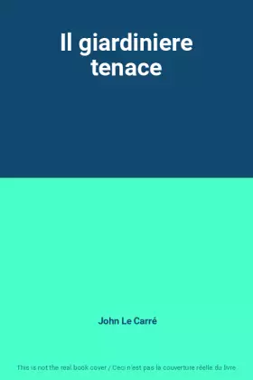 Couverture du produit · Il giardiniere tenace