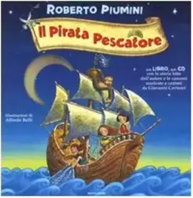 Couverture du produit · Il pirata pescatore. Con CD Audio