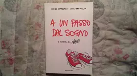 Couverture du produit · A Un Passo Dal Sogno: Il Romanzo Di "Amici'"