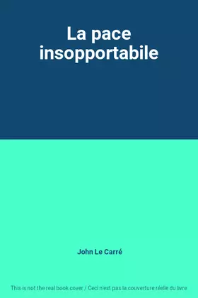Couverture du produit · La pace insopportabile
