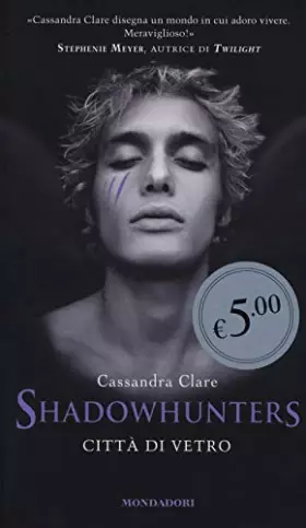 Couverture du produit · Città di vetro. Shadowhunters