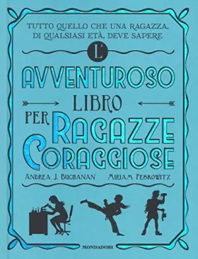 Couverture du produit · L'avventuroso libro per ragazze coraggiose