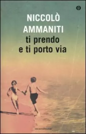 Couverture du produit · Ti prendo e ti porto via