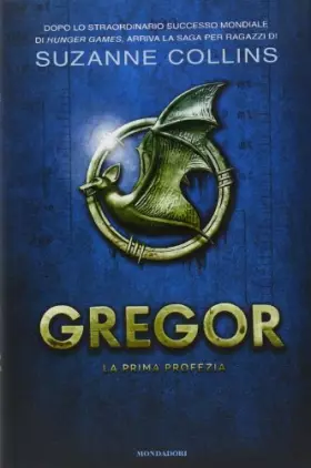 Couverture du produit · La prima profezia. Gregor (Vol. 1)