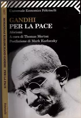 Couverture du produit · Gandhi per la pace. Aforismi