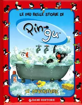 Couverture du produit · Le più belle storie di Pingu. Ediz. illustrata