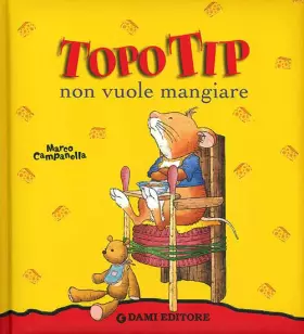 Couverture du produit · Topo Tip non vuole mangiare