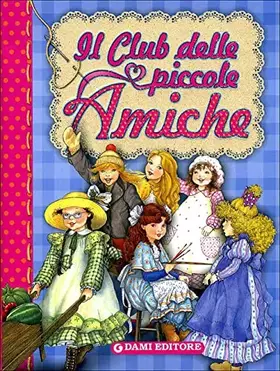 Couverture du produit · Il club delle piccole amiche