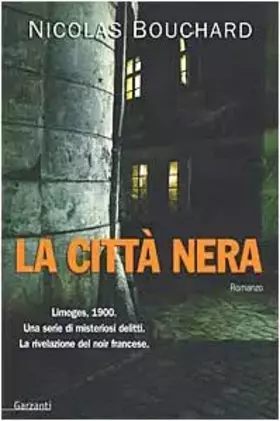 Couverture du produit · La città nera