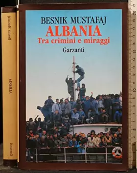 Couverture du produit · Albania. Tra crimini e miraggi