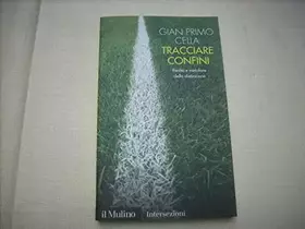 Couverture du produit · Tracciare confini. Realtà e metafore della distinzione