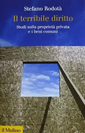 Couverture du produit · Il terribile diritto. Studi sulla proprietà privata e i beni comuni