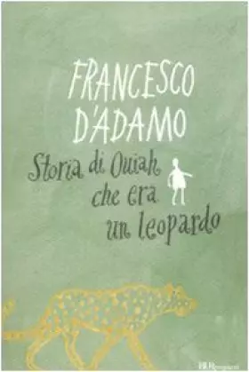 Couverture du produit · Storia di Ouiah che era un leopardo