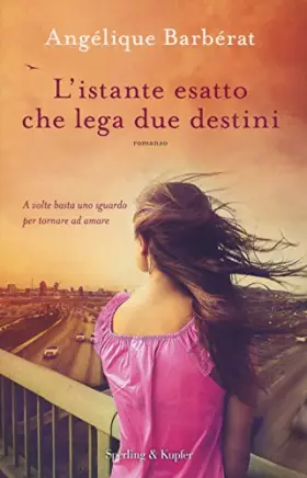 Couverture du produit · L'istante esatto che lega due destini