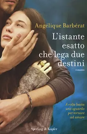 Couverture du produit · L'istante esatto che lega due destini. Con gadget