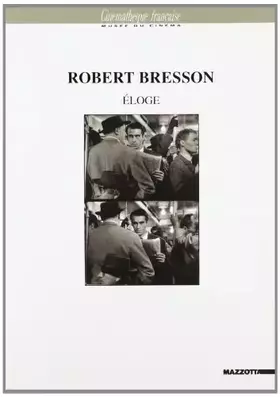 Couverture du produit · Robert Bresson. Eloge. Ediz. illustrata