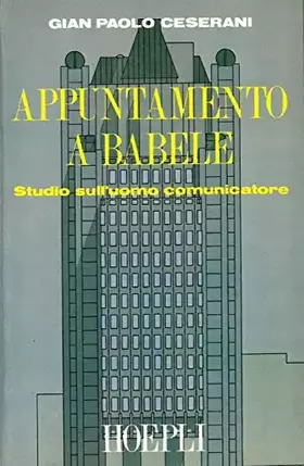 Couverture du produit · Appuntamento a Babele. Studio sull'uomo comunicatore