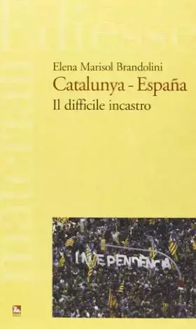 Couverture du produit · Catalunya-España. Il difficile incastro