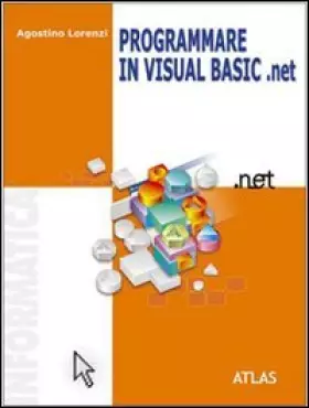 Couverture du produit · Programmare in Visual Basic.NET. Per le Scuole superiori