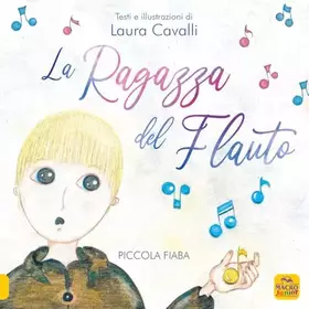 Couverture du produit · La ragazza del flauto. Piccolo fiaba