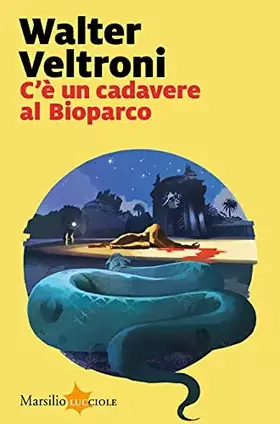 Couverture du produit · C’è un cadavere al Bioparco