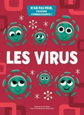 Couverture du produit · Les virus: N'aie pas peur, faisons connaissance !