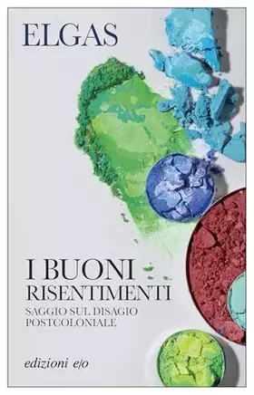 Couverture du produit · I buoni risentimenti. Saggio sul disagio postcoloniale