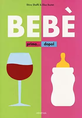 Couverture du produit · Bebè. Prima... dopo! Ediz. illustrata