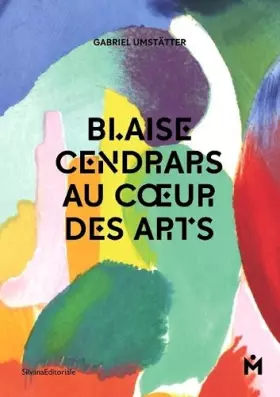 Couverture du produit · Blaise Cendrars - Au coeur des arts