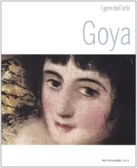 Couverture du produit · Goya. Ediz. illustrata