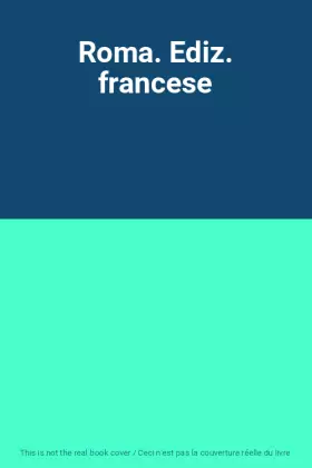Couverture du produit · Roma. Ediz. francese