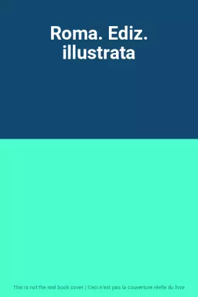 Couverture du produit · Roma. Ediz. illustrata