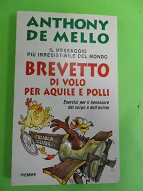 Couverture du produit · Brevetto di volo per aquile e polli