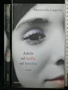 Couverture du produit · Adele né bella né brutta
