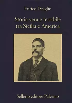 Couverture du produit · Storia vera e terribile tra Sicilia e America