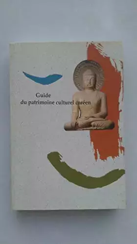 Couverture du produit · Guide du patrimoine culturel coreen
