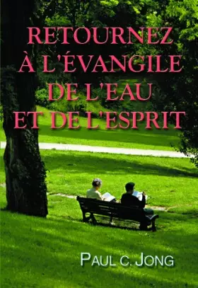 Couverture du produit · RETOURNEZ A L'EVANGILE DE L'EAU ET DE L'ESPRIT
