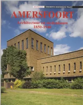 Couverture du produit · Amersfoort architectuur en stedenbouw 1850-1940