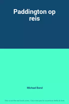 Couverture du produit · Paddington op reis