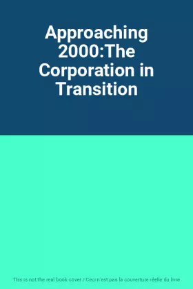 Couverture du produit · Approaching 2000:The Corporation in Transition