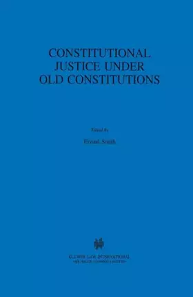 Couverture du produit · Constitutional Justice Under Old Constitutions