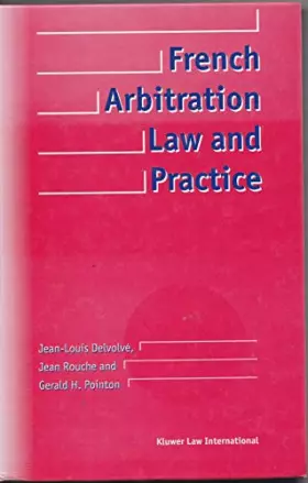 Couverture du produit · French Arbitration Law and Practice