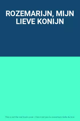 Couverture du produit · ROZEMARIJN, MIJN LIEVE KONIJN