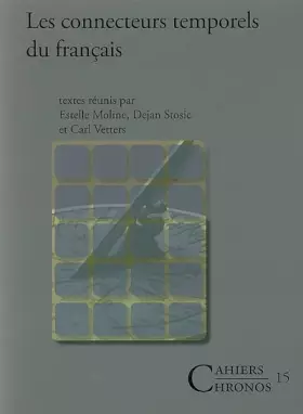 Couverture du produit · Les connecteurs temporels du français: 15