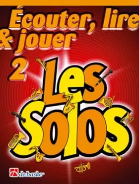 Couverture du produit · Ecouter, lire & jouer 2- les solos trompette / bugle / cor tenor / euphonium