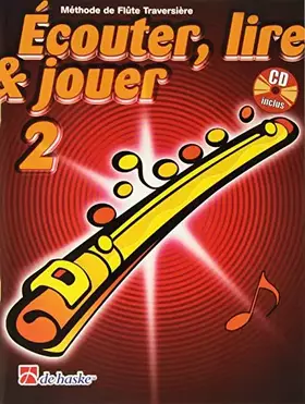 Couverture du produit · Ecouter, Lire & Jouer 2 Flûte Traversiere